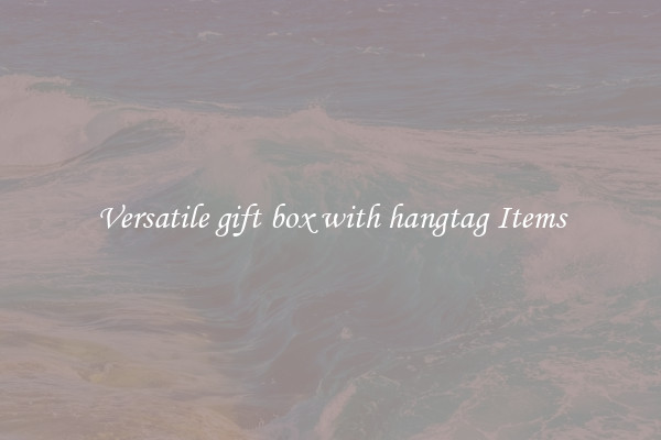 Versatile gift box with hangtag Items