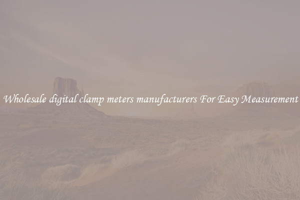 Wholesale digital clamp meters manufacturers For Easy Measurement