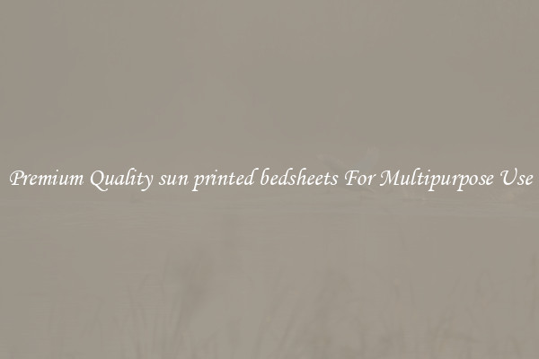 Premium Quality sun printed bedsheets For Multipurpose Use