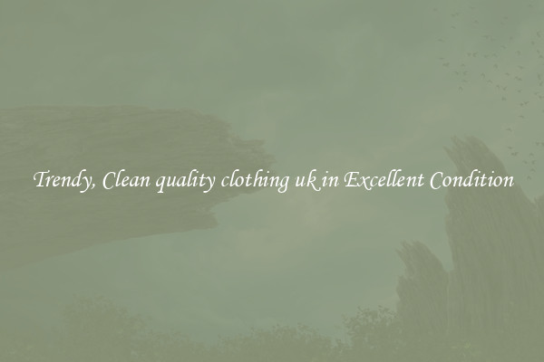 Trendy, Clean quality clothing uk in Excellent Condition