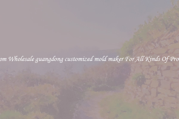 Custom Wholesale guangdong customized mold maker For All Kinds Of Products