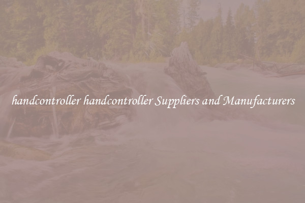 handcontroller handcontroller Suppliers and Manufacturers