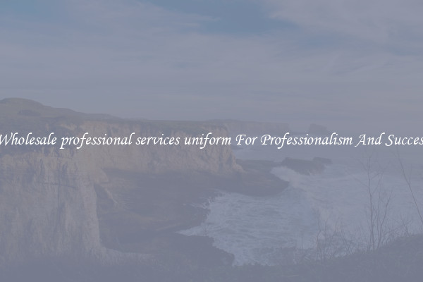 Wholesale professional services uniform For Professionalism And Success