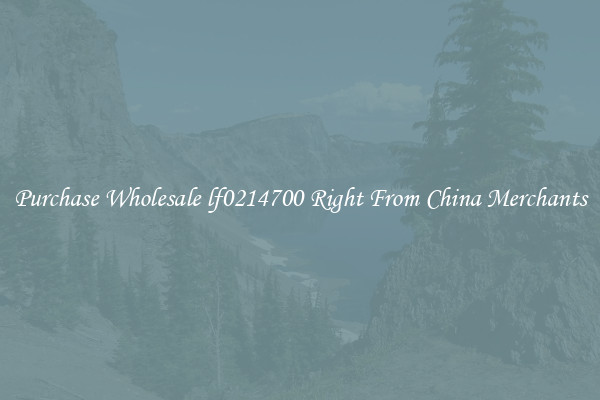 Purchase Wholesale lf0214700 Right From China Merchants