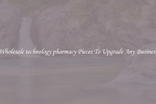 Wholesale technology pharmacy Pieces To Upgrade Any Business