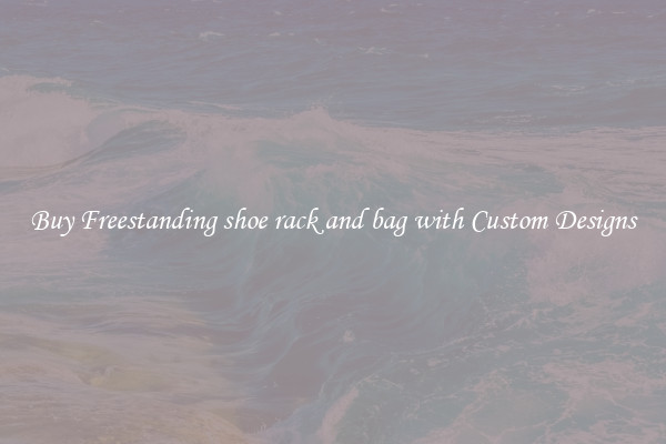 Buy Freestanding shoe rack and bag with Custom Designs
